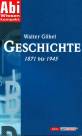 Geschichte 1871 bis 1945 - 