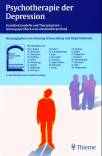 Psychotherapie der Depression - Krankheitsmodelle und Therapiepraxis – störungsspezifisch und schulenübergreifend