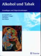 Alkohol und Tabak - Grundlagen und Folgeerkrankungen