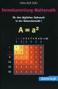 Mathematik Lernhilfen: Formelsammlung Mathematik: f&uuml;r den t&auml;glichen Gebrauch in der Sekundarstufe I: F&uuml;r den t&auml;glichen Gebrauch in der Sekundarstufe 1