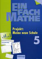 EinFach Mathe 5 - Projekt: Meine neue Schule