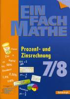 EinFach Mathe: Prozent und Zinsrechnung. Jahrgangsstufe 7/8. (Lernmaterialien)