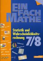 EinFach Mathe. 7./8. Jahrgangsstufe: Statistik und Wahrscheinlichkeitsrechnung