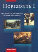 Horizonte I - Geschichte für die Oberstufe in Baden-Württemberg
