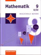 Mathematik Realschule Bayern: Mathematik 9. Realschule Bayern. WPF 2 und 3