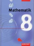 Mathematik 8 - Orientierungsstufe, Hauptschule, Realschule, Gesamtschule, Förderstufe, Erweiterte Realschule, Regelschule