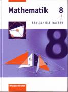 Mathematik 8 I - Realschule Bayern