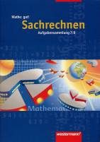 Mathe: gut 7/8! Aufgabensammlung Sachrechnen