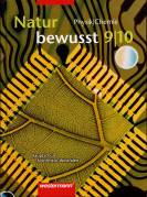 Natur bewusst 9/10 - Physik / Chemie