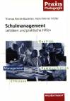 Schulmanagement - Leitideen und praktische Hilfen