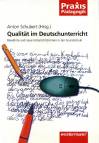 Qualität im Deutschunterricht - Bewährte und neue Unterrichtsformen in der Grundschule