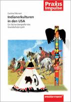 Indianer-Kulturen in den USA - Fächerübergreifende Projektbausteine