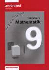 Mathematik 9 Grundkurs Lehrerband - Lösungen