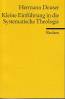 Kleine Einf&uuml;hrung in die Systematische Theologie