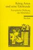 König Artus und seine Tafelrunde - Europäische Dichtung