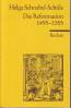 Die Reformation 1495 - 1555: Politik mit Theologie und Religion