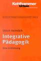 Integrative Pädagogik - Eine Einführung