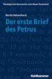 Der erste Brief des Petrus (ThKNT 19) - 