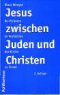 Jesus zwischen Juden und Christen - Re-Visionen im Verhältnis der Kirche zu Israel