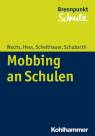 Mobbing an Schulen - Erkennen - Handeln - Vorbeugen