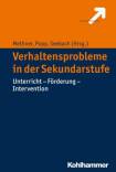 Verhaltensprobleme in der Sekundarstufe - Unterricht - Förderung - Intervention