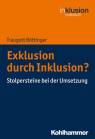 Exklusion durch Inklusion? - Stolpersteine bei der Umsetzung