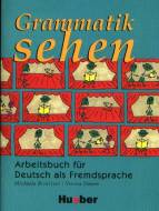 Grammatik sehen: Arbeitsbuch f&uuml;r Deutsch als Fremdsprache.Deutsch als Fremdsprache / Arbeitsbuch