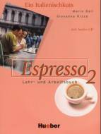 Espresso 2. Lehr- und Arbeitsbuch - Ein Italienischkurs mit Audio-CD