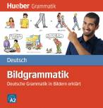 Bildgrammatik Deutsch: Deutsche Grammatik in Bildern erkl&auml;rt / Buch