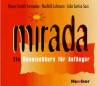Mirada. Ein Spanischkurs f&uuml;r Anf&auml;nger: Mirada, 2 Audio-CDs zum Lehr- und Arbeitsbuch
