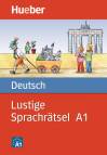 Lustige Sprachrätsel - Deutsch A1