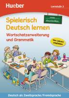 Spielerisch Deutsch lernen, neue Geschichten Lernstufe 2. Wortschatzerweiterung und Grammatik - 