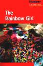 Hueber Lekt&uuml;ren - Stufe 3: The Rainbow Girl. Lekt&uuml;re + CD: 3. Lernjahr / 7. Klasse / 750 W&ouml;rter