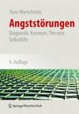 Angststörungen - Diagnostik, Konzepte, Therapie, Selbsthilfe