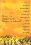 Kann die Bergpredigt Berge versetzen? - 