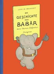 Die Geschichte von Babar dem kleinen Elefanten - 