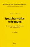 Spracherwerbsstörungen - Grundlagen zur Früherfassung und Frühtherapie