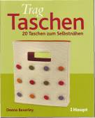 Trag Taschen - 20 Taschen zum Selbstnähen