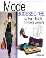 Modeaccessoires - Das Handbuch für eigene Entwürfe