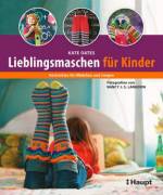 Lieblingsmaschen für Kinder - Gestricktes für Mädchen und Jungen