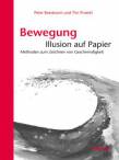 Bewegung: Illusion auf Papier - Methoden zum Zeichnen von Geschwindigkeit