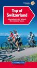 Top of Switzerland - Velowandern in der Schweiz (deutsche Ausgabe) - Velowandern in der Schweiz. Die schönsten Touren
