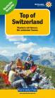Top of Switzerland, Wandern mit Genuss (deutsche Ausgabe) - Die schönsten Touren