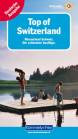 Top of Switzerland: Wasserland Schweiz (deutsche Ausgabe) - Die schönsten Ausflüge