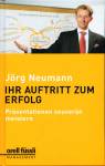 Ihr Auftritt zum Erfolg - Präsentationen souverän meistern