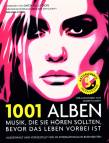 1001 Alben - Musik, die Sie hören sollten, bevor das Leben vorbei ist