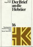 Der Brief an die Hebräer - Theologischer Handkommentar zum Neuen Testament, Bd.16
