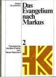 Das Evangelium nach Markus - Theologischer Handkommentar zum Neuen Testament (ThHKNT), Bd.2