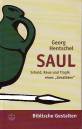 Saul - Schuld, Reue und Tragik eines Gesalbten