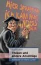 Thesen und andere Anschläge - Anekdoten-Essays-Episoden um Martin Luther